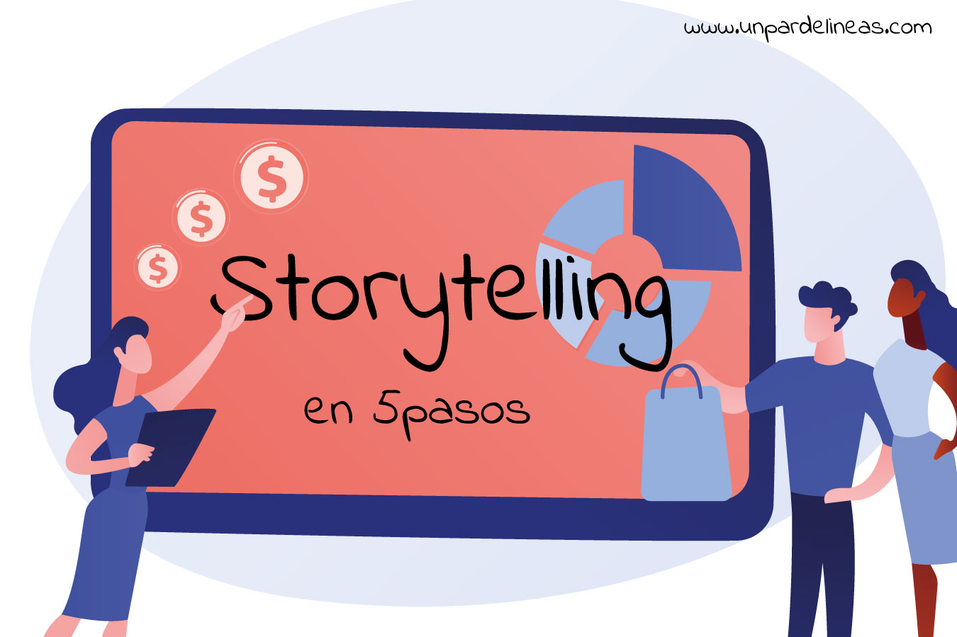 Cinco pasos para hacer un Storytelling que cautive a tus clientes